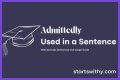 How do you use admittedly in a sentence? – Janet-Panic.com
